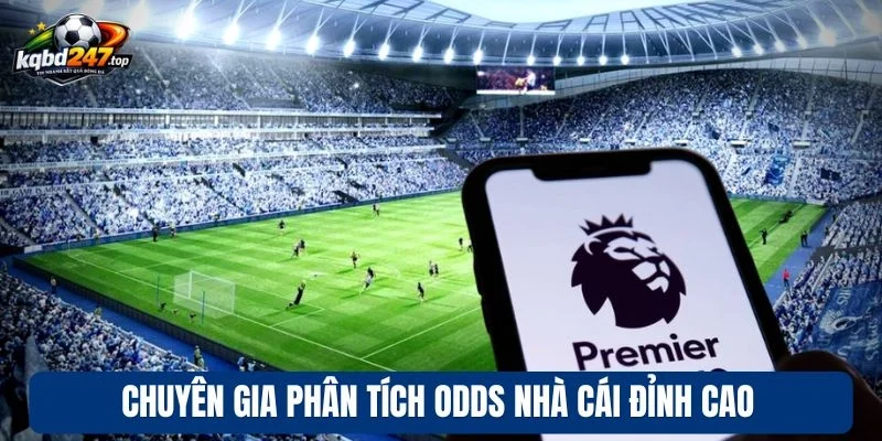 Chuyên gia phân tích odds nhà cái đỉnh cao