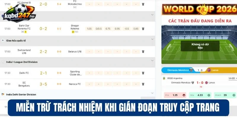 Miễn Trừ Trách Nhiệm - Quy Định Khi Tham Khảo Thông Tin Kèo 2 Miễn trừ trách nhiệm khi gián đoạn truy cập trang