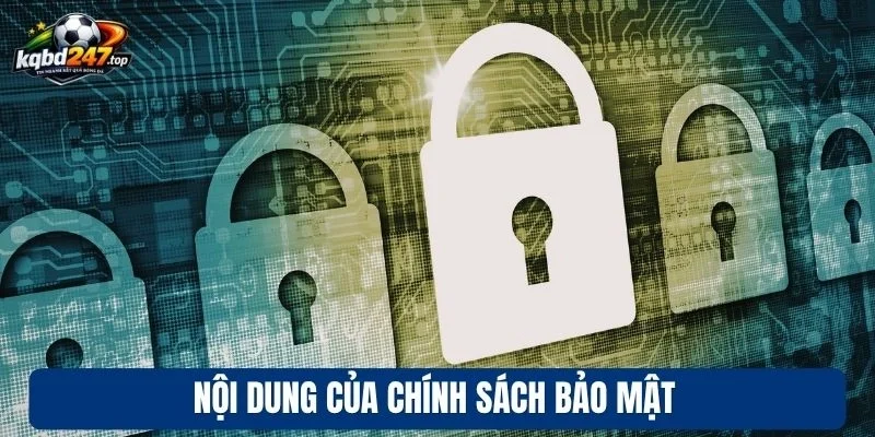 Nội dung của chính sách bảo mật 