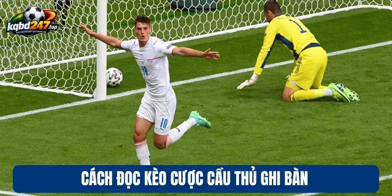 Kèo Cầu Thủ Ghi Bàn - Các Hình Thức Cược Và Thủ Thuật Đầu Tư 3 Cách đọc kèo cược cầu thủ ghi bàn