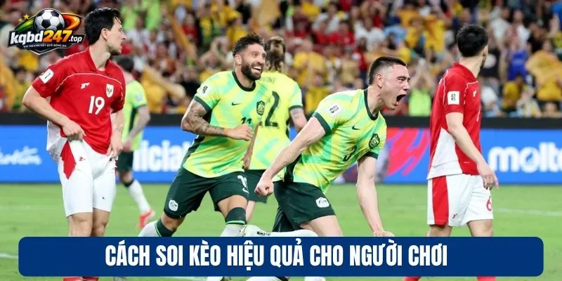 Cách soi kèo hiệu quả cho người chơi 