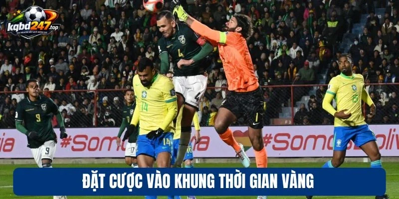 Đặt cược vào khung thời gian vàng