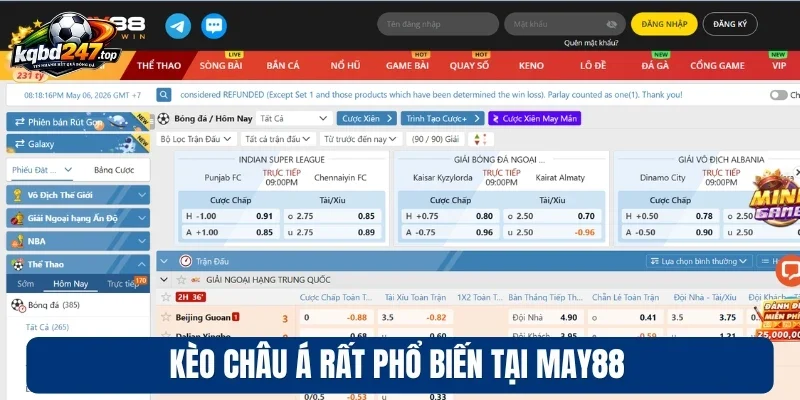 May88 - Nhà Cái Cập Nhật Kèo Bóng Đá Nhanh Và Chính Xác Nhất 4 Kèo Châu Á rất phổ biến tại May88