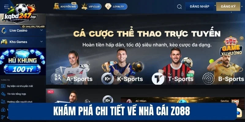 Zo88 - Nhà Cái Cá Cược Bóng Đá Hấp Dẫn, Tỷ Lệ Thưởng Cao 2 Khám phá chi tiết về nhà cái Zo88
