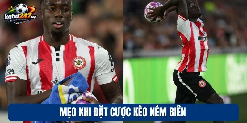 Kèo Ném Biên Nhiều Hơn - Mẹo Tăng Lợi Nhuận Chuẩn Cao Thủ 4 Mẹo khi đặt cược kèo ném biên