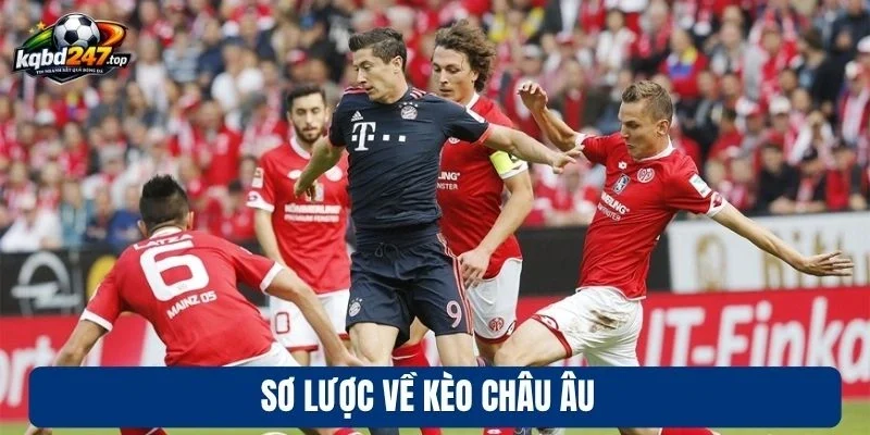 Sơ lược về kèo châu Âu
