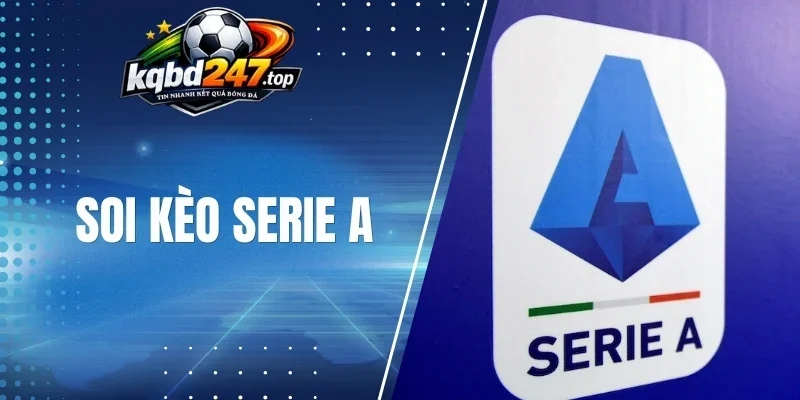 Những kèo thường gặp tại giải Serie A