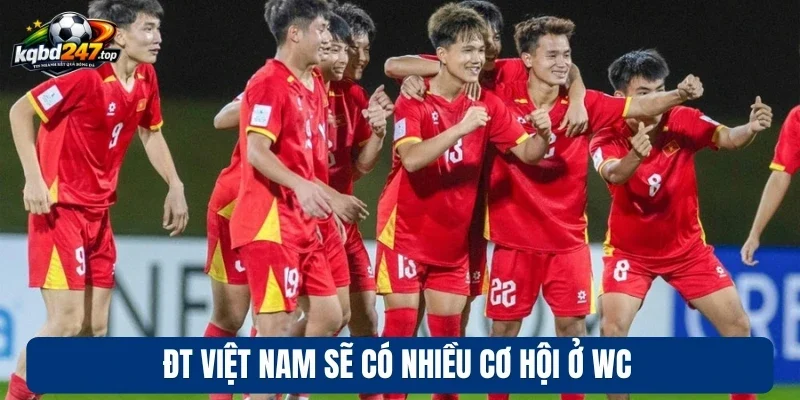 ĐT Việt Nam sẽ có nhiều cơ hội ở WC