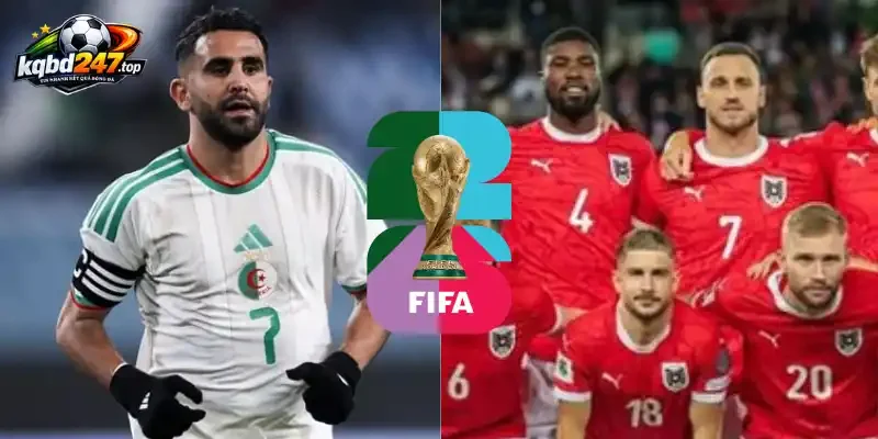 Soi kèo nhà cái trận Algérie vs đội tuyển Áo