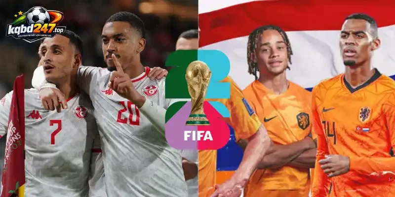 Thông tin tỷ lệ kèo nhà cái giữa đội tuyển Tunisia vs Hà Lan
