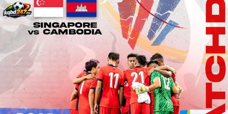 Odds trận Campuchia vs Singapore - Vòng bảng ASEAN Championship