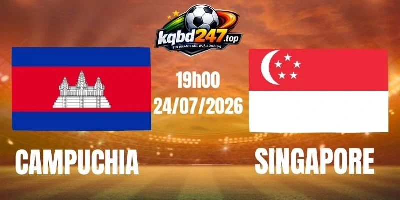 Soi kèo Campuchia vs Singapore - Vòng bảng ASEAN Championship 19h00 ngày 24/07/2026