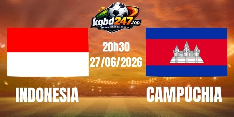 Soi kèo nhà cái Indonesia vs Campuchia - Vòng bảng AFF Cup 20h30 ngày 27/07/2026