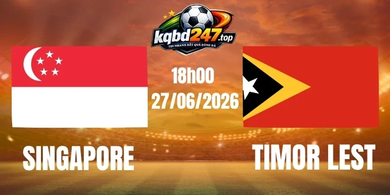Soi kèo Singapore vs Timor Leste - Vòng bảng AFF Cup 18h00 ngày 27/07/2026