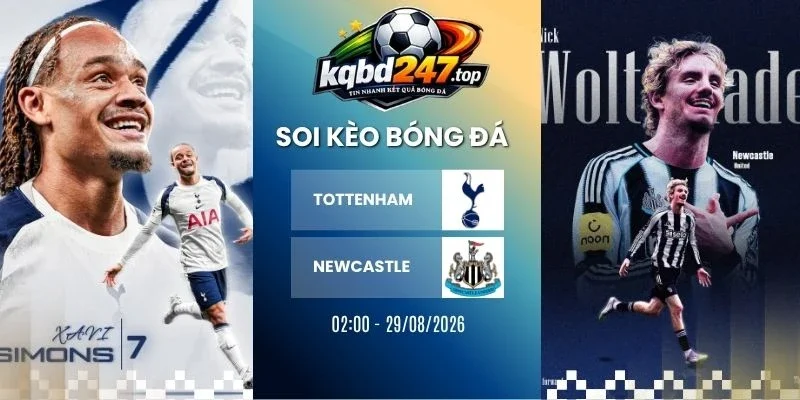Kèo nhà cái Tottenham vs Newcastle - NHA, 29/08/2026