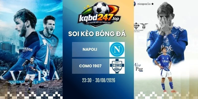 Soi kèo Napoli vs Como 1907 - Serie A, 20/08/2026